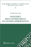 L'invalidità degli atti processuali nel giudizio amministrativo libro