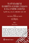 Trattato breve di diritto agrario italiano e dell'Unione europea. Agricoltura, pesca, alimentazione e ambiente libro