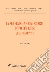 La supervisione finanziaria dopo due crisi. Quali prospettive. Atti convegno Capri 17-18 giugno 2022 libro