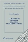 La rinnovazione impossibile della prova dichiarativa in appello libro di Zampaglione Angelo