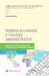 Riserva di umanità e funzioni amministrative. Indagine sui limiti dell'automazione decisionale tra procedimento e processo libro di Gallone Giovanni