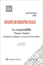 La responsabilità. Principi e funzioni. Continuando a dialogare con Cesare Massimo Bianca libro