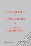 Studi in memoria di Francesco Tesauro libro