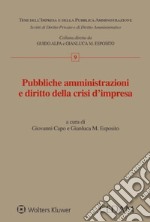 Pubbliche amministrazioni e diritto della crisi d'impresa libro