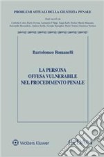 La persona offesa vulnerabile nel procedimento penale libro