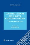Conflitto e crimine tra punizione e giustizia riparativa. Il d. Lgs. 10 ottobre 2022, n. 150 libro di Palermo Giovanna