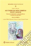 Auctoritas non veritas facit legem. Variazioni sinfoniche su giusnaturalismo e volontarismo giuridico. Vol. 1 libro di Todescan Franco Ferronato M. (cur.) Berti F. (cur.) Ciscato C. (cur.)