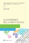 La governance della sanità digitale libro di Cimbali Fabiola