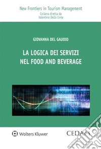 La logica dei servizi nel food and beverage