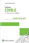 Esame avvocato. Codice civile annotato con la giurisprudenza libro