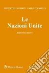 Le Nazioni Unite libro di Conforti Benedetto Focarelli Carlo