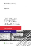 Criminologia e sociologia della devianza. Un'antologia critica libro