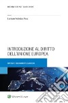 Introduzione al diritto dell'Unione Europea libro di Pace Lorenzo Federico