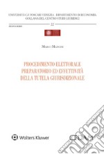 Procedimento elettorale preparatorio ed effettività della tutela giurisdizionale libro