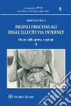 Profili processuali degli illeciti via internet. Vol. 2: Onere della prova e azioni libro di Stella Marcello