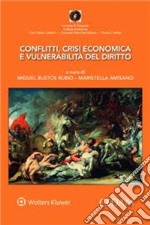 Conflitti, crisi economica e vulnerabilità del diritto libro