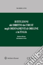 Istituzioni del diritto dei trust negli ordinamenti di origine e in Italia libro