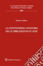 La controversa categoria delle obbligazioni ex lege libro