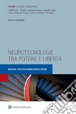 Neurotecnologie tra potere e libertà. Medicina, etica, discriminazioni di genere