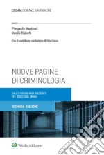 Nuove pagine di criminologia. Dalle origini agli orizzonti del terzo millennio libro