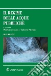 Il regime delle acque pubbliche libro di Zen P. (cur.) Niceforo U. (cur.)