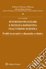 Interessi finanziari e potestà impositiva nell'unione europea libro