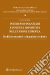 Interessi finanziari e potestà impositiva nell'unione europea libro