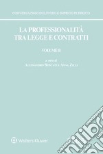 La professionalità tra legge e contratti. Vol. 2 libro