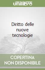 Diritto delle nuove tecnologie libro