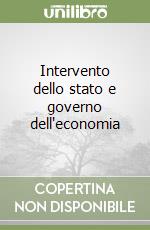 Intervento dello stato e governo dell'economia