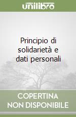 Principio di solidarietà e dati personali