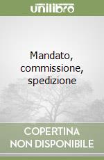 Mandato, commissione, spedizione libro