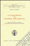 Lo scioglimento delle assemblee parlamentari (1) libro