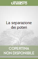 La separazione dei poteri (2) libro