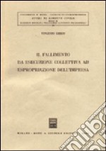 Il fallimento di esecuzione collettiva ad espropriazione dell'impresa libro