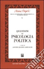 Questioni di psicologia politica libro