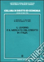 Il leasing e il mercato del credito in Italia libro