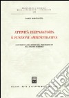 Attività preparatoria e funzione amministrativa. Contributo allo studio del procedimento nel diritto pubblico libro