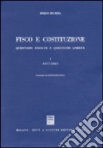 Fisco e Costituzione. Questioni risolte e questioni aperte (1957-1983) libro