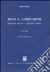 Fisco e Costituzione. Questioni risolte e questioni aperte (1957-1983) libro
