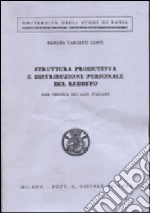 Struttura produttiva e distribuzione personale del redditore. Una verifica del caso italiano