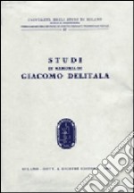 Studi in memoria di Giacomo Delitala libro