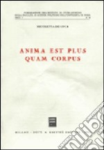 Anima est plus quam corpus