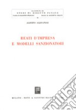 Reati d'impresa e modelli sanzionatori libro