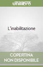 L'inabilitazione libro