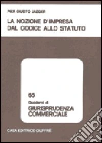 La nozione d'impresa dal codice allo statuto