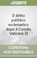 Il diritto pubblico ecclesiastico dopo il Concilio Vaticano II libro