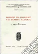 Ricerche sul fallimento nel diritto moderno (1) libro