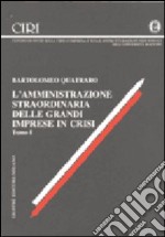 L'amministrazione straordinaria delle grandi imprese in crisi (1-2)