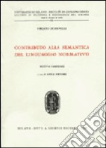 Contributo alla semantica del linguaggio normativo libro